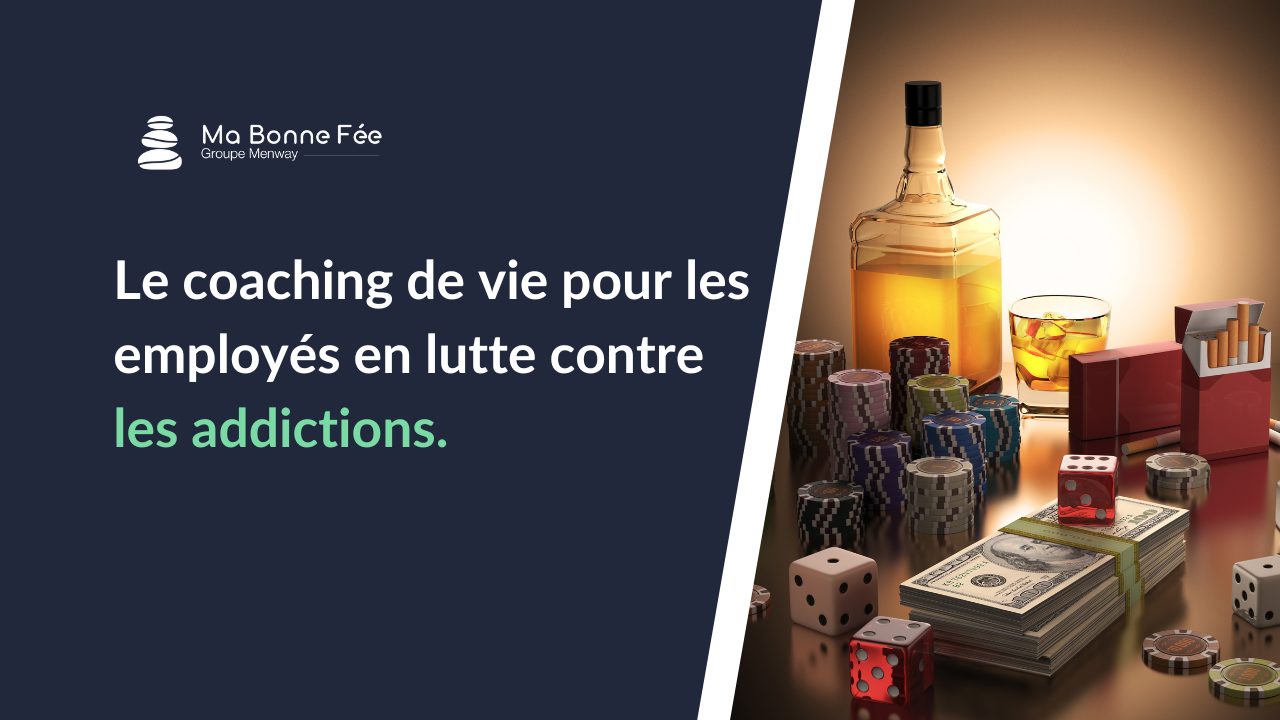 Le coaching de vie pour les employés en lutte contre les addictions