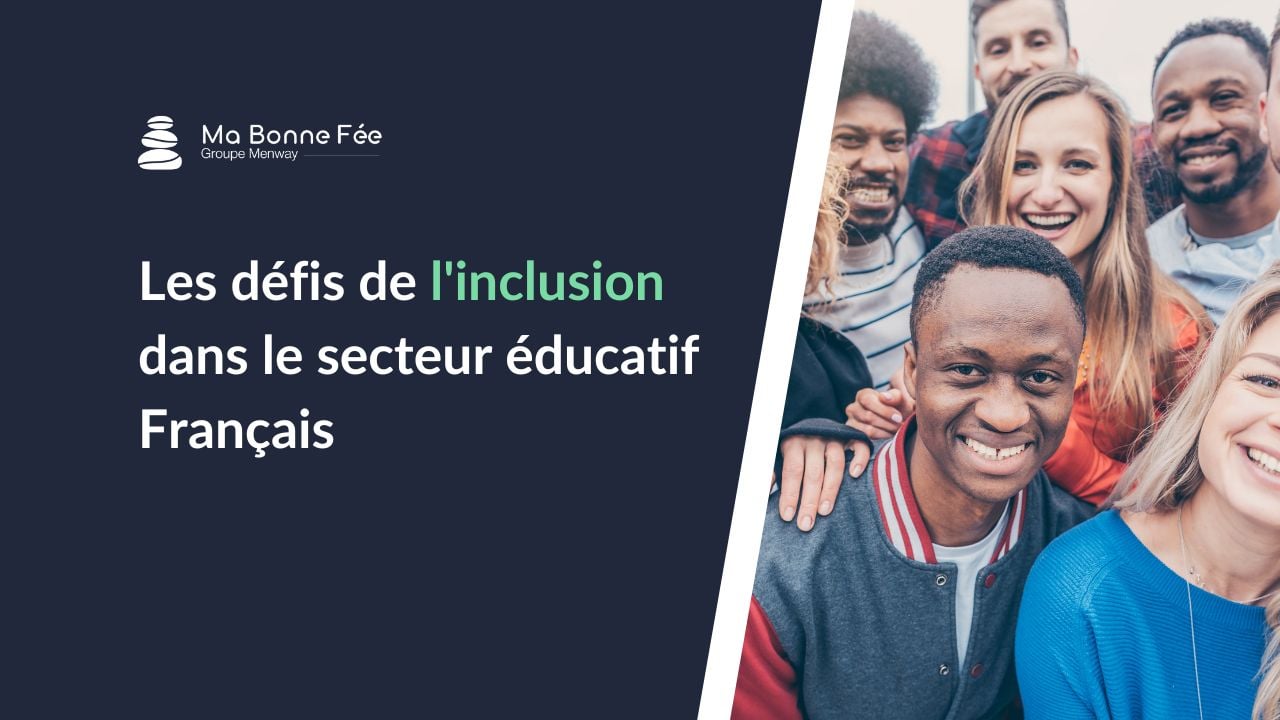 Les défis de l'inclusion dans le secteur éducatif Français